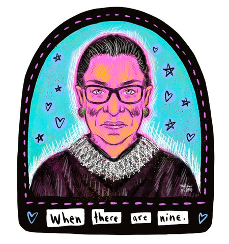 RBG WHEN THERE ARE NINE sticker
