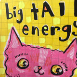 BIG TAIL ENERGY (PINK)  original artwork 4"x6"
