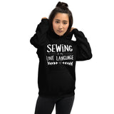 SEWING IS MY LOVE LANGUAGE hoodie