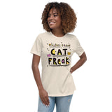WHISKER-SAVING CAT FREAK Women's Relaxed T-Shirt