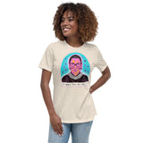 RBG WHEN THERE ARE NINE Women's Relaxed T-Shirt