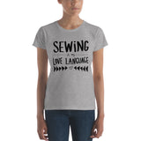 SEWING IS MY LOVE LANGUAGE Women's short sleeve t-shirt - Melissa Averinos
